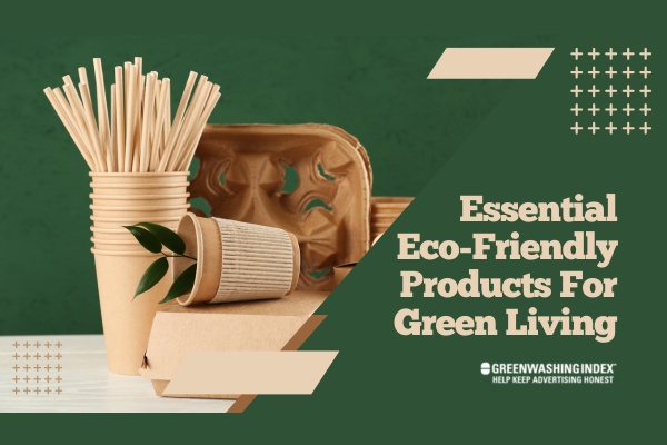 10 Essential Eco-Friendly Products For Green Living