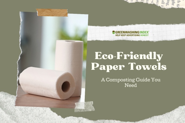 Eco Friendly Paper Towels A Composting Guide You Need