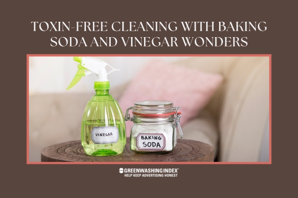 Toxin-Free Cleaning With Baking Soda and Vinegar Wonders