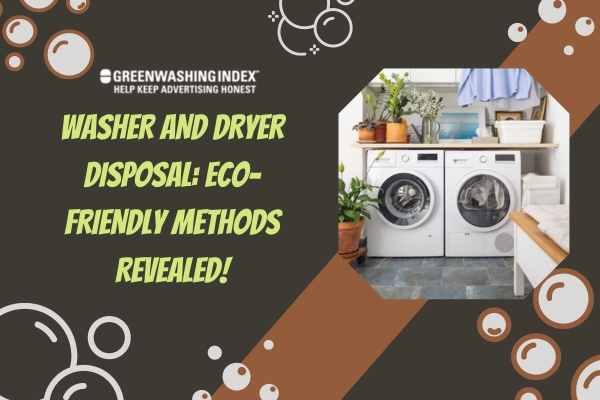 Washer and Dryer Disposal: Eco-friendly Methods Revealed