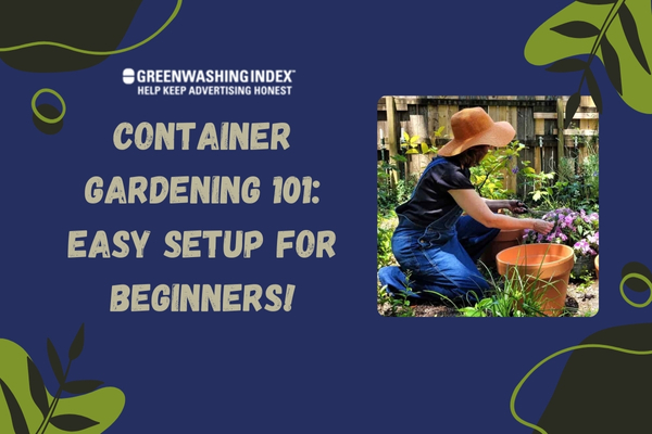 Container Gardening: Easy Setup for Beginners!