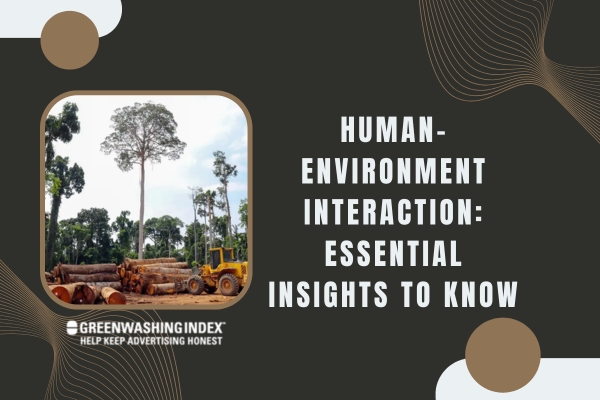 Human-Environment Interaction: Essential Insights to Know