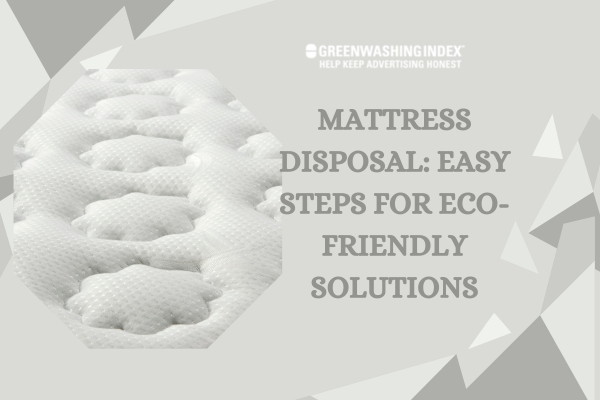 Mattress Disposal: Easy Steps for Eco-Friendly Solutions