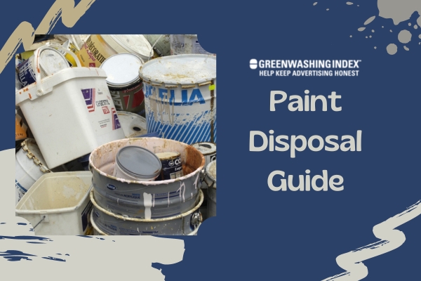 Paint Disposal Guide: Get Rid of Paint the Right Way!