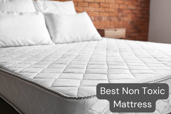 Best Non Toxic Mattresses For Healthier Sleep