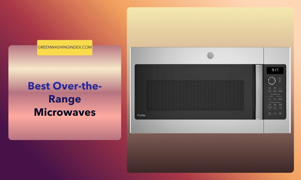 10 Best Over-the-Range Microwaves In August 2026