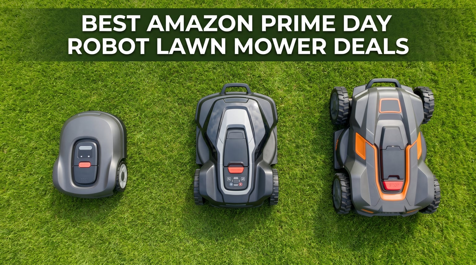[IN STOCK] Best Amazon Prime Day Robot Lawn Mower Deals 2026